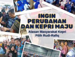 Harapan Perubahan Masyarakat Kepri: Rudi-Rafiq Jadi Pilihan Utama